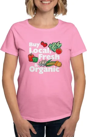 CafePress Buy Local Fresh & Organic Women's Dark T Shirt Womens Cotton Dark T-Shirt