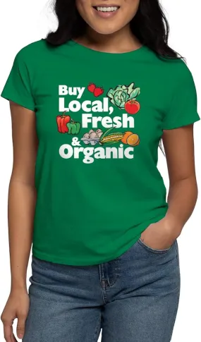 CafePress Buy Local Fresh & Organic Women's Dark T Shirt Womens Cotton Dark T-Shirt