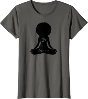 Womens Organic OM Melanin Empowerment Yoga Meditation T-Shirt